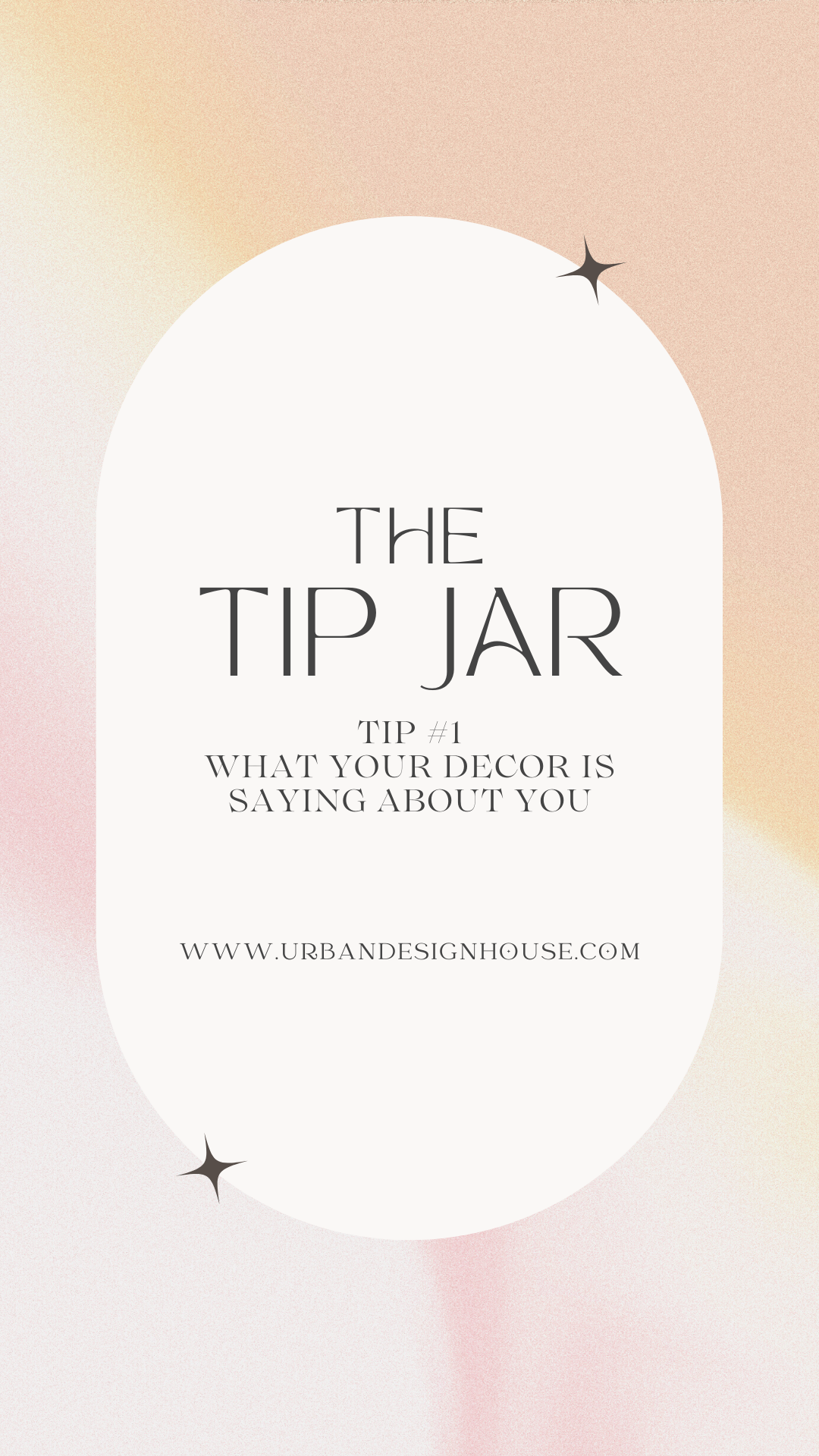 The Tip Jar: Our First Ever Tip Tuesday- What Your Decor is Saying About You