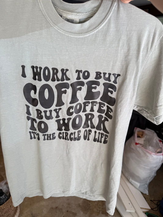 Work For Coffee Tee